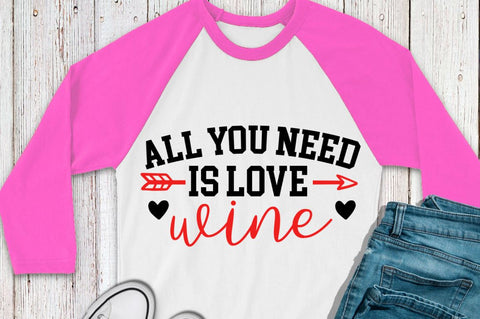 SD0014 - 11 All you need is love wine SVG Designangry 