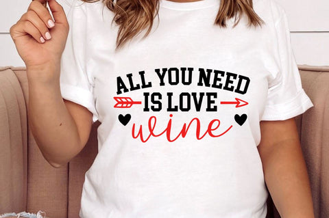 SD0014 - 11 All you need is love wine SVG Designangry 
