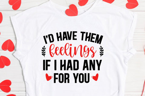SD0014 - 12 If i had any feelings i'd have them for you SVG Designangry 