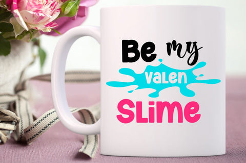 SD0014 - 20 Be my valen slime SVG Designangry 