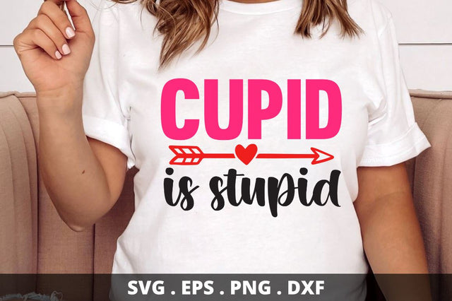 SD0014 - 5 Cupid is stupid SVG Designangry 