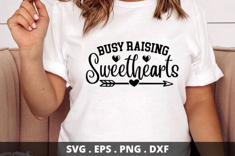 SD0014 - 6 Busy raising sweethearts SVG Designangry 
