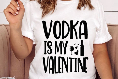 SD0014 - 8 Vodka is my valentine SVG Designangry 