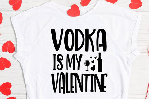 SD0014 - 8 Vodka is my valentine SVG Designangry 