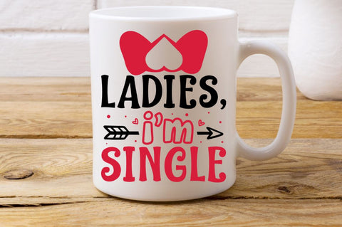 SD0016 - 11 ladies,i'm single SVG Designangry 