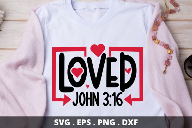 SD0016 - 15 loved john 16 SVG Designangry 