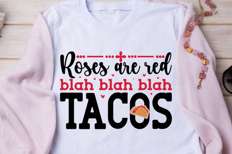 SD0016 - 30 roses are red blah blah blah tacos SVG Designangry 