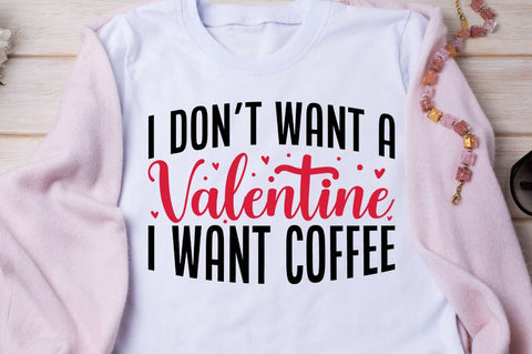 SD0016 - 8 i don't want a valentine i want coffee SVG Designangry 