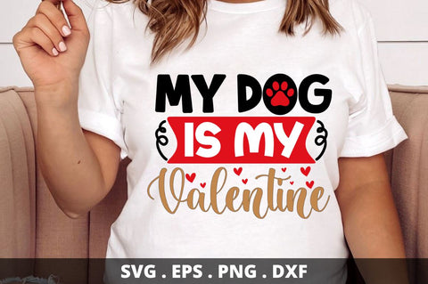 SD0017 - 12 My dog is my valentine SVG Designangry 