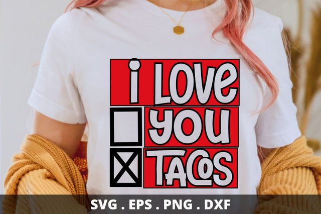 SD0017 - 7 I love you tacos SVG Designangry 