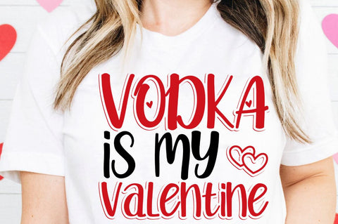 SD0018 - 13 Vodka is my valentine SVG Designangry 