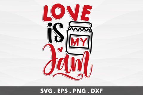 SD0018 - 7 Love is my jam SVG Designangry 