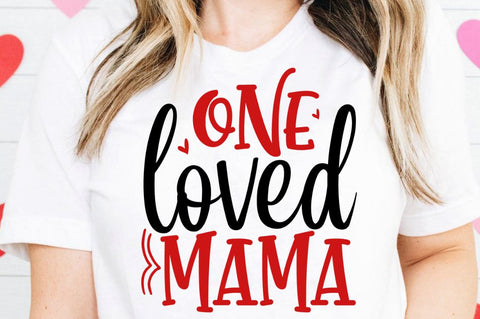 SD0020 - 1 One loved mama SVG Designangry 