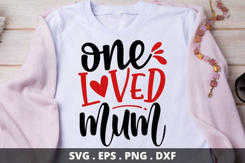 SD0020 - 14 One loved mum SVG Designangry 