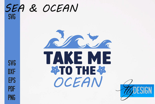 Sea & Ocean SVG Design | Sea & Ocean SVG Quotes | Summer SVG Quotes SVG Fly Design 