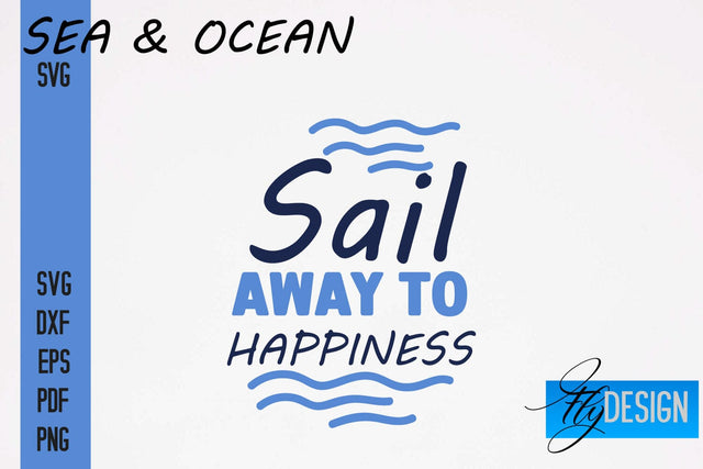 Sea & Ocean SVG Design | Sea & Ocean SVG Quotes | Summer SVG Quotes SVG Fly Design 