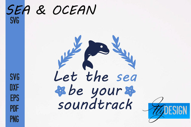 Sea & Ocean SVG Design | Sea & Ocean SVG Quotes | Summer SVG Quotes SVG Fly Design 