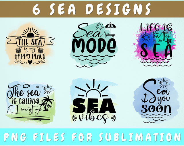 Sea Sublimation Designs Bundle, 6 Sea Quotes PNG Files, Sea Shirt PNG, Life Is Better By The Sea PNG, Sea You Soon PNG, Sea Vibes PNG Sublimation HappyDesignStudio 