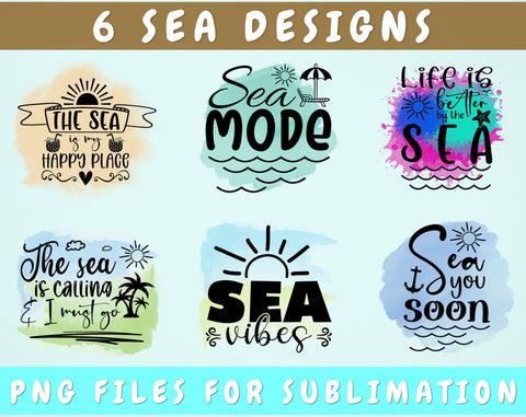 Sea Sublimation Designs Bundle, 6 Sea Quotes PNG Files, Sea Shirt PNG, Life Is Better By The Sea PNG, Sea You Soon PNG, Sea Vibes PNG Sublimation HappyDesignStudio 