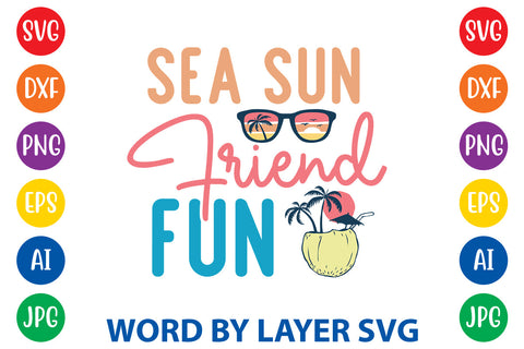 Sea Sun Friend Fun, Summer SVG SVG Rafiqul20606 