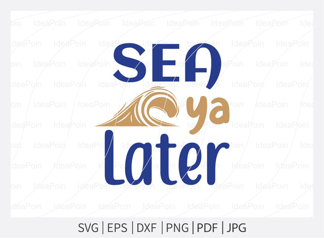 Sea ya later Svg, Beach SVG, Beach designs, Beach please, Sea You at the Beach, Beach bound, Life is better by the beach, Summer Svg, Beach Life Svg SVG Dinvect 