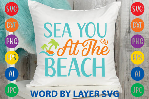 Sea You At The Beach, Beach SVG Design SVG Rafiqul20606 