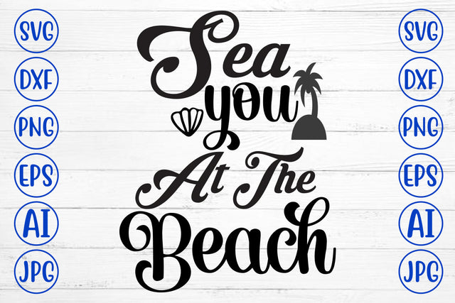 Sea You At The Beach SVG Cut File SVG Syaman 