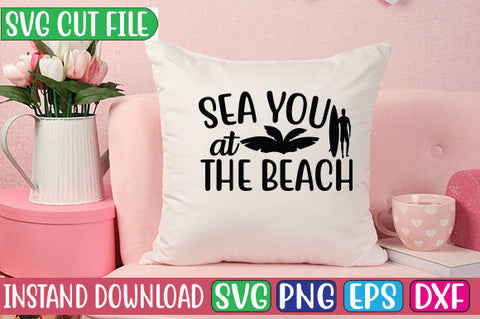 Sea You at the Beach SVG Cut File SVGs, Quotes and Sayings, Food & Drink, Holiday,On Sale, SVG Studio Innate 