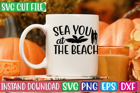 Sea You at the Beach SVG Cut File SVGs, Quotes and Sayings, Food & Drink, Holiday,On Sale, SVG Studio Innate 