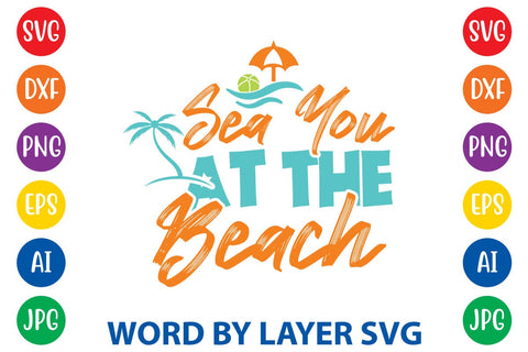 Sea You At The Beach SVG Design SVG Rafiqul20606 