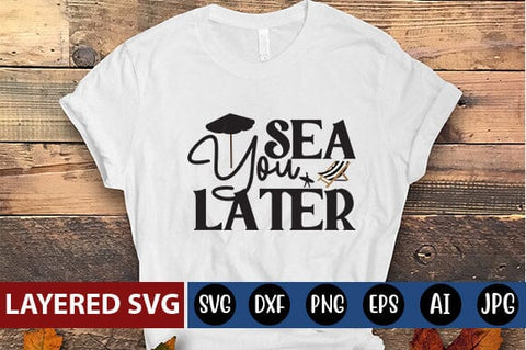 Sea You Later Svg Cut File SVG Blessedprint 