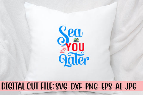 Sea You Later SVG Cut File SVG Syaman 