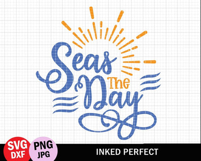 Seas The Day SVG Inked Perfect 