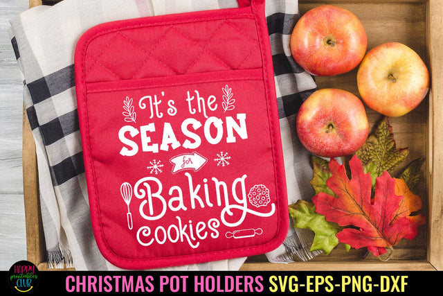 Season for Baking Cookies SVG I Christmas Pot Holders SVG SVG Happy Printables Club 