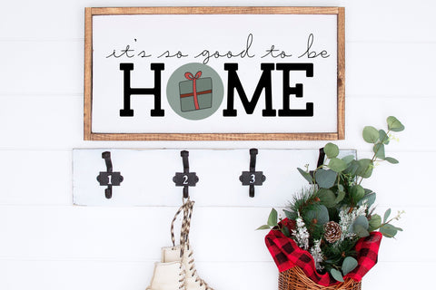 Seasonal Farmhouse Sign SVG, Good to Be Home Sign SVG, Home Decor SVG SVG Designing Digitals 