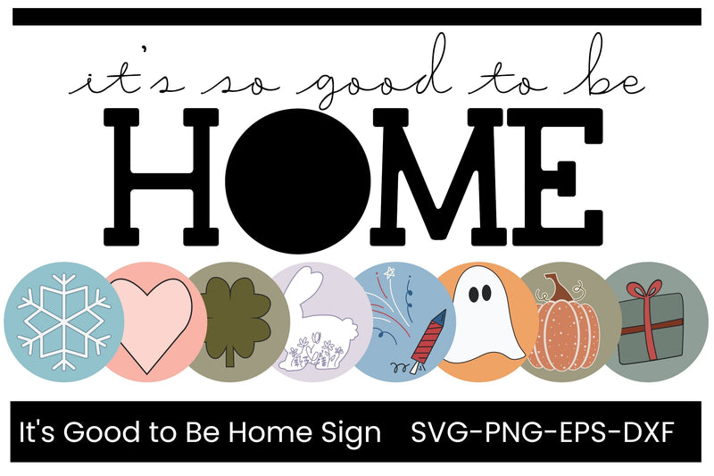 Seasonal Farmhouse Sign SVG, Good to Be Home Sign SVG, Home Decor SVG SVG Designing Digitals 
