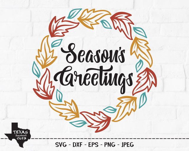 Seasons Greetings | Fall SVG SVG Texas Southern Cuts 