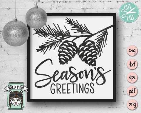 Season's Greetings Pinecones SVG Wild Pilot 
