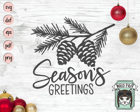 Season's Greetings Pinecones SVG Wild Pilot 