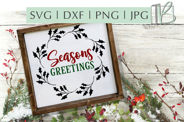 Seasons Greetings SVG, Christmas SVG SVG TB Designs 