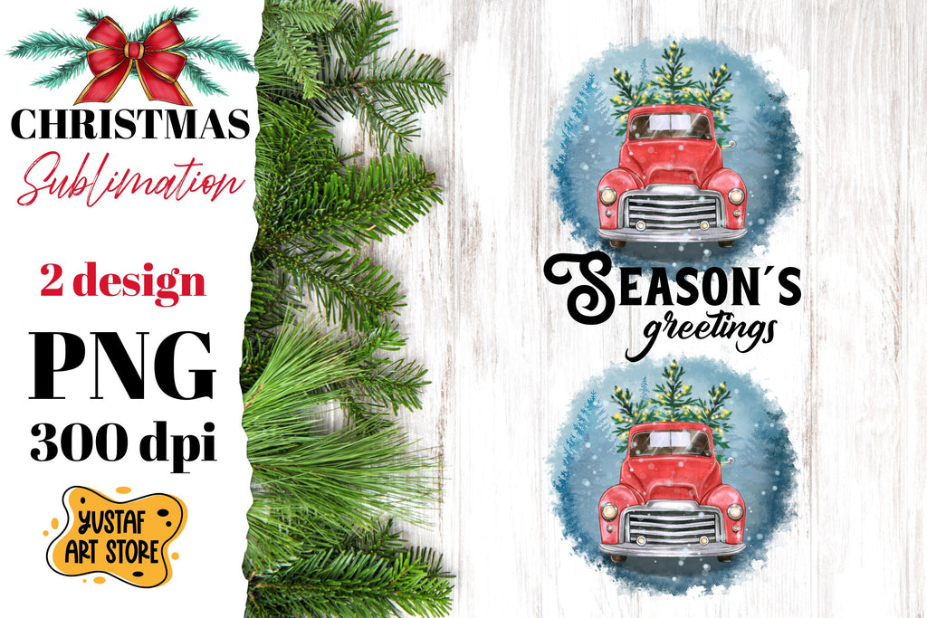 Season's greetings. Truck and Christmas tree sublimation PNG - So Fontsy