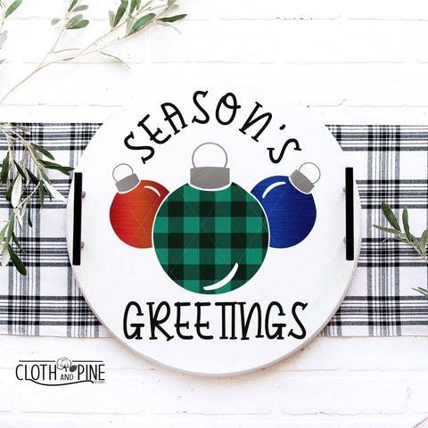 Seasons Greetings With Ornaments. Two Designs Available SVG Cloth and Pine Designs 
