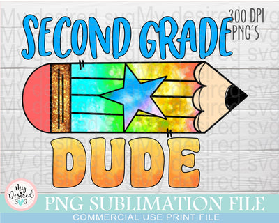 Second Grade Dude PNG, School Designs, Back to School 2nd grade Design, Second Grade Shirt, Gift Teachers, Sublimation Designs Downloads Sublimation MyDesiredSVG 