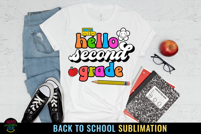 Second Grade First Day School I Back to School Sublimation Sublimation Happy Printables Club 