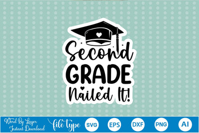 Second Grade Nailed It! Sticker SVG SVGs,Quotes and Sayings,Food & Drink,On Sale, Print & Cut SVG DesignPlante 503 