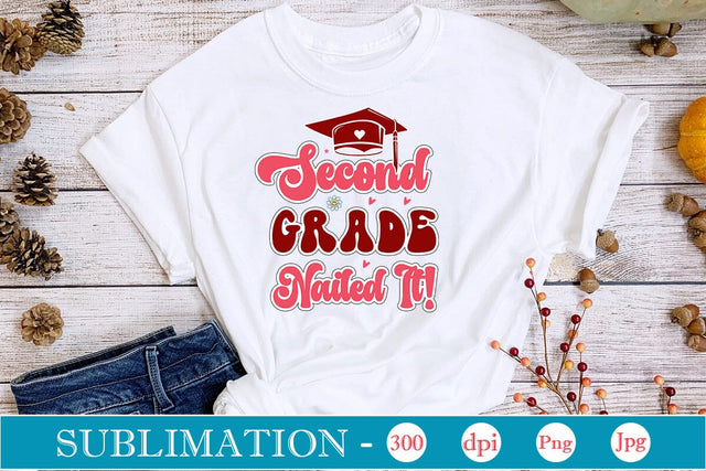 Second Grade Nailed It! Sublimation SVGs,Quotes and Sayings,Food & Drink,On Sale, Print & Cut Sublimation DesignPlante 503 