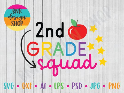 Second Grade Squad SVG File, Back to School SVG, First Day of School SVG, Teacher SVG, SVG Cut File for Cricut Cutting Machines and Vinyl Crafting SVG BNRDesignShop 