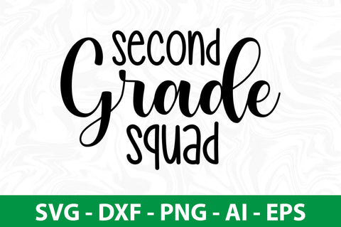 Second Grade Squad svg SVG orpitasn 