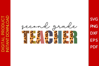 Second Grade Teacher Leopard SVG PNG PDF Cut File SVG Creativedesigntee 