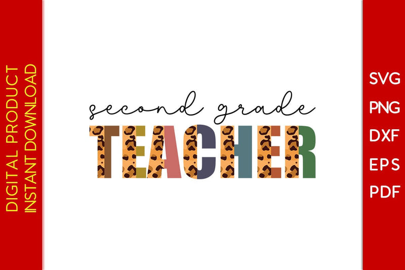 Second Grade Teacher Leopard SVG PNG PDF Cut File SVG Creativedesigntee 